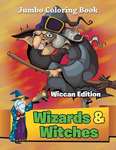 Wizards & Witches - Wiccan Edition  Jumbo Coloring Book [Paperback]