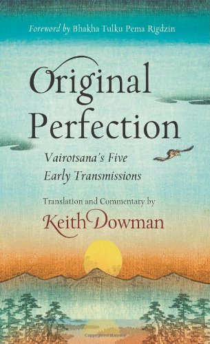 Original Perfection Vairotsana&39s Five Early Transmissions [Paperback]