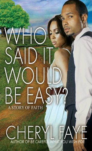Who Said It Would Be Easy A Story of Faith [Paperback]