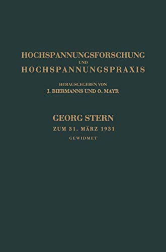 Hochspannungsforschung und Hochspannungspraxis Georg Stern Direktor der AEG  T [Paperback]