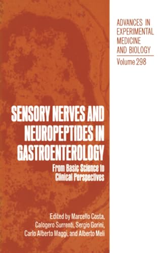 Sensory Nerves and Neuropeptides in Gastroenterology From Basic Science to Clin [Paperback]