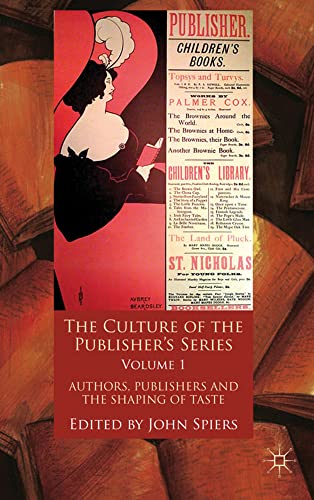 The Culture of the Publishers Series, Volume One Authors, Publishers and the S [Hardcover]