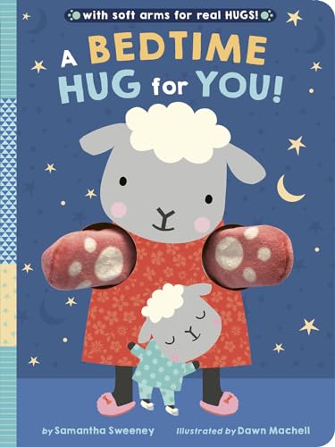 A Bedtime Hug for You With soft arms for real HUGS [Board book]