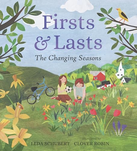Firsts and Lasts The Changing Seasons [Hardcover]