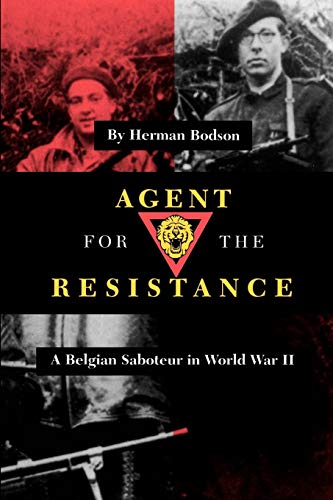 Agent For The Resistance A Belgian Saboteur In World War Ii (texas A & M Univer [Paperback]