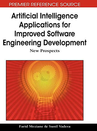 Artificial Intelligence Applications for Improved Software Engineering Developme [Hardcover]