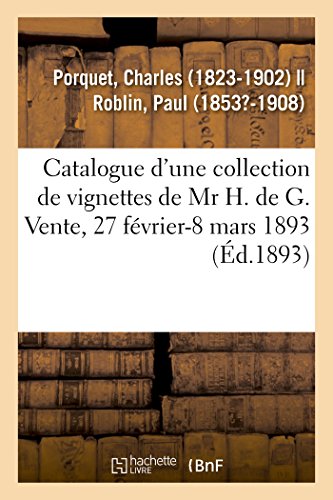 Catalogue d'une Importante Collection de Vignettes, Portraits, Estampes, Dessins [Paperback]