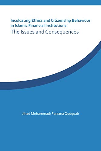 Inculcating Ethics And Citizenship Behaviour In Islamic Financial Institutions  [Paperback]