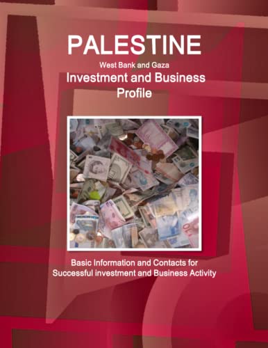Palestine (West Bank and Gaza) Investment and Business Profile - Basic Informati [Paperback]
