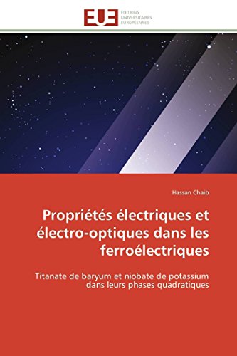 Proprits lectriques Et lectro-Optiques Dans Les Ferrolectriques Titanate D [Paperback]