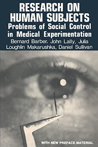 Research on Human Subjects Problems of Social Control in Medical Experimentatio [Paperback]