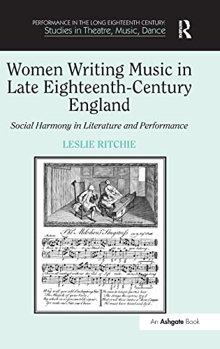 Women Writing Music in Late Eighteenth-Century England Social Harmony in Litera [Hardcover]