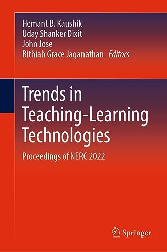 Trends in Teaching-Learning Technologies Proceedings of NERC 2022 [Hardcover]