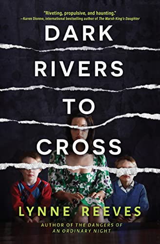 Dark Rivers to Cross A Novel [Hardcover]