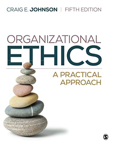 Organizational Ethics A Practical Approach [Paperback]