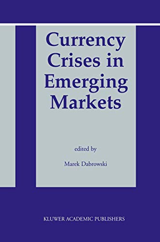 Currency Crises in Emerging Markets [Hardcover]