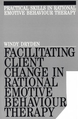 Facilitating Client Change in Rational Emotive Behavior Therapy [Paperback]