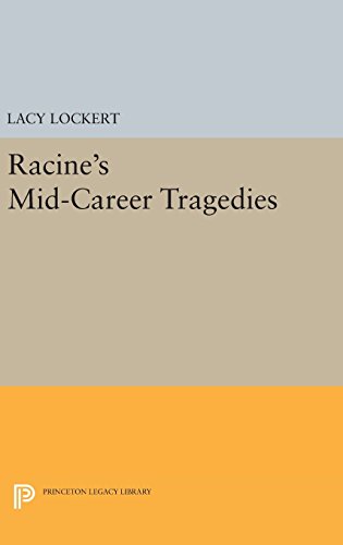 Racine's Mid-Career Tragedies [Hardcover]