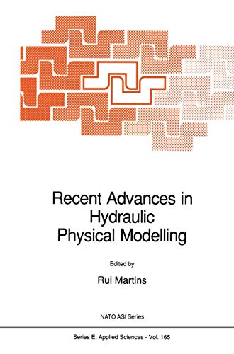 Recent Advances in Hydraulic Physical Modelling [Hardcover]