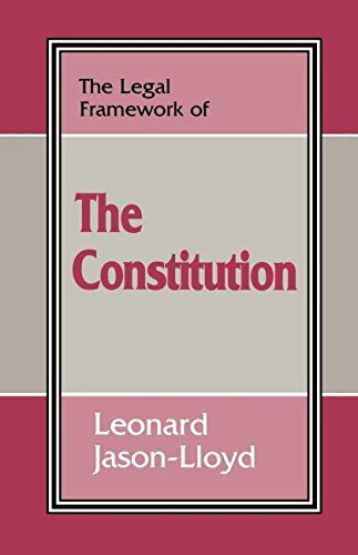 The Legal Framework of the Constitution [Paperback]
