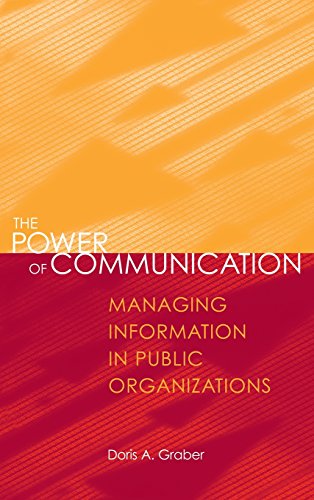 The Power Of Communication Managing Information In Public Organizations [Hardcover]