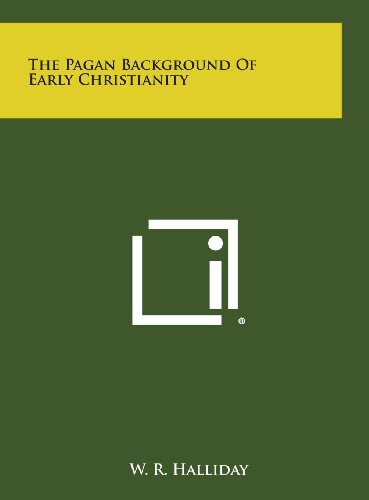 Pagan Background of Early Christianity [Hardcover]