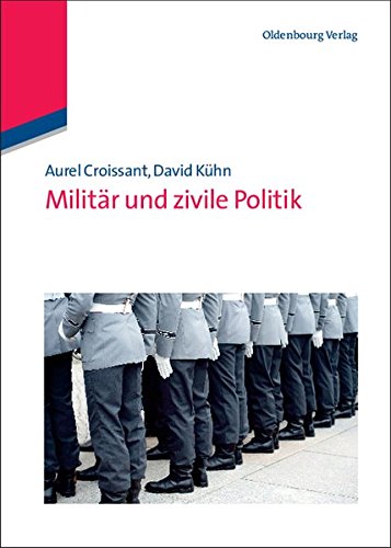 Militdr Und Zivile Politik [Hardcover]