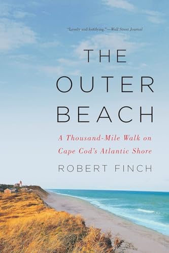 The Outer Beach A Thousand-Mile Walk on Cape Cod's Atlantic Shore [Paperback]