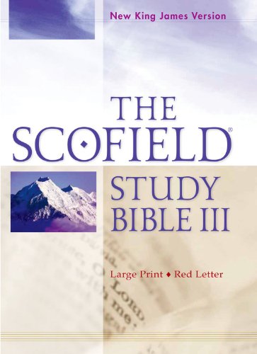 The Scofield Study Bible III, NKJV, Large Print Edition [Hardcover]