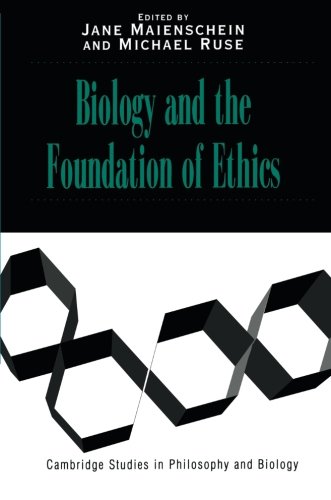 Biology and the Foundations of Ethics [Paperback]