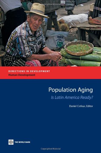 Population Aging Is Latin America Ready [Paperback]