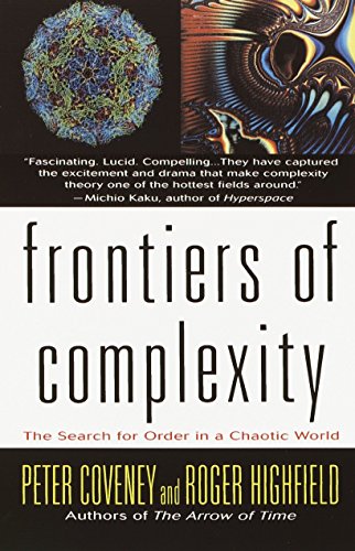 Frontiers of Complexity The Search for Order in a Choatic World [Paperback]