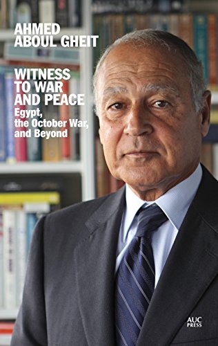 Witness to War and Peace Egypt, the October War, and Beyond [Hardcover]