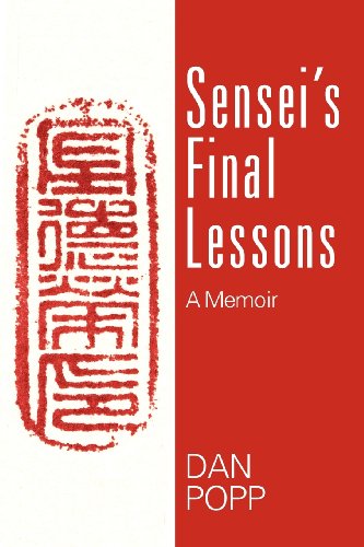 Sensei's Final Lessons A Memoir [Paperback]