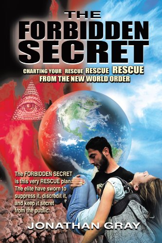 The Forbidden Secret How To Survive What The Elite Have Planned For You [Paperback]
