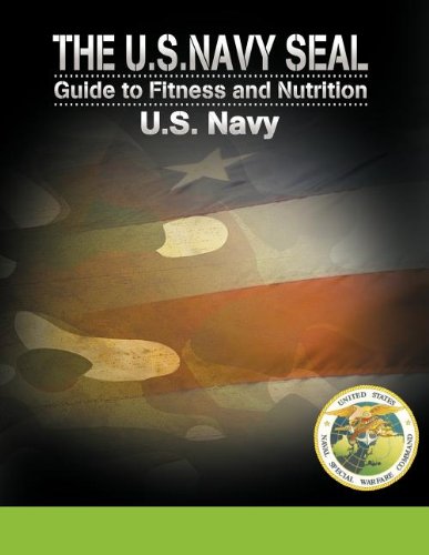 The U.S. Navy Seal Guide To Fitness And Nutrition [Paperback]