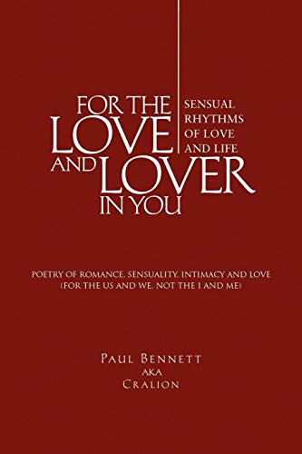 For the Love and Lover in You  (Sensual Rhythms of Love and Life) [Paperback]