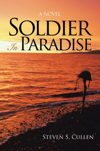 Soldier in Paradise  A Novel [Paperback]