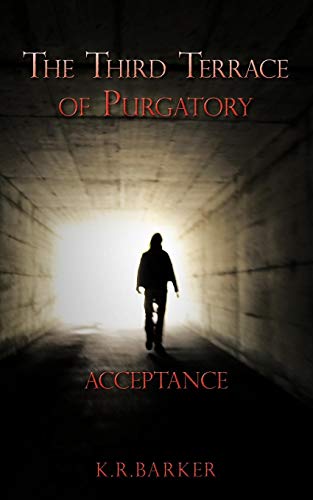 Third Terrace of Purgatory  Acceptance [Paperback]