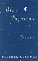 Blue Pajamas Poems (poetry) [Hardcover]