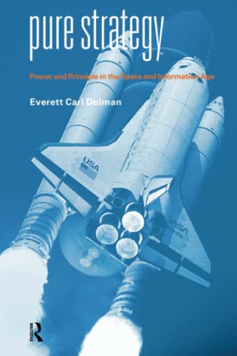 Pure Strategy Power and Principle in the Space and Information Age [Paperback]