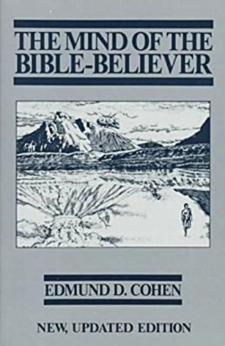 The Mind of the Bible-Believer [Paperback]