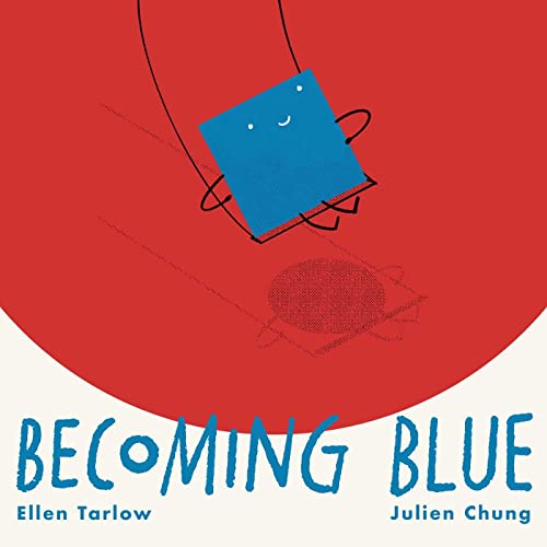 Becoming Blue [Hardcover]