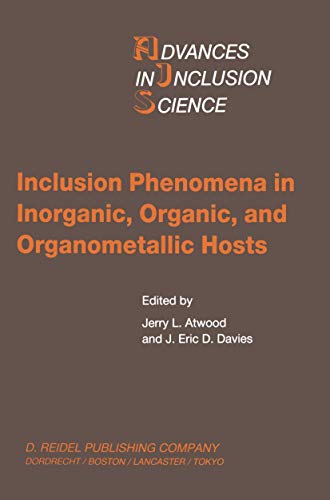 Inclusion Phenomena in Inorganic, Organic, and Organometallic Hosts Proceedings [Paperback]