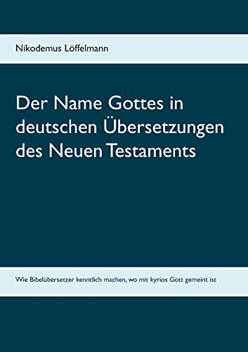 Name Gottes In Deutschen Uebersetzungen Des Neuen Testaments