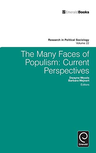 The Many Faces Of Populism Current Perspectives (research In Political Sociolog [Hardcover]