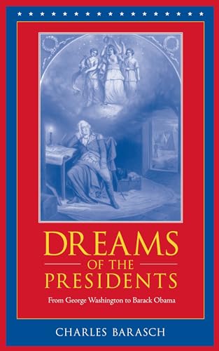 Dreams of the Presidents From George Washington to Barack Obama [Paperback]