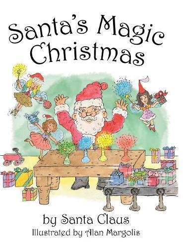 Santa's Magic Christmas [Hardcover]