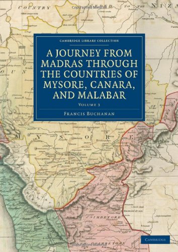 A Journey from Madras through the Countries of Mysore, Canara, and Malabar [Paperback]