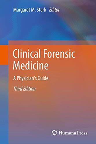 Clinical Forensic Medicine A Physician's Guide [Paperback]